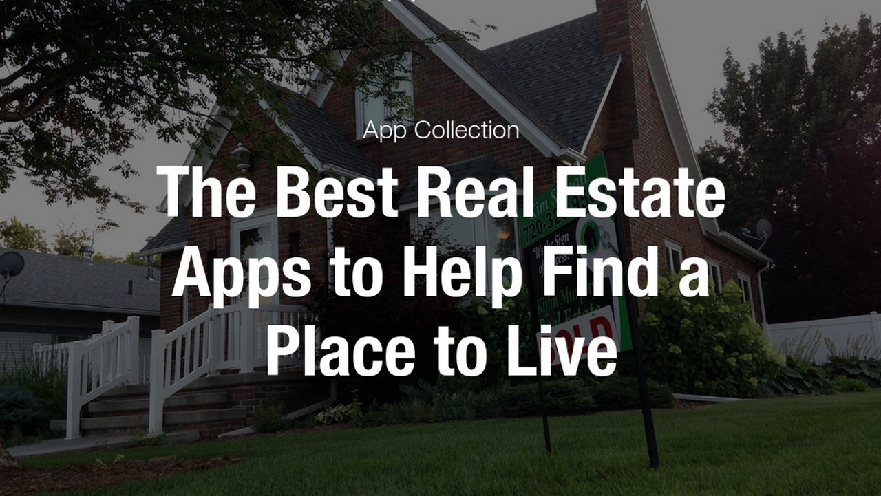 Greatest Actual Property Apps to Assist Discover a Place to Stay